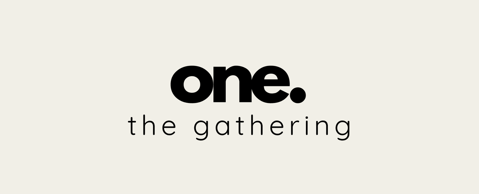 The Gathering: ONE Registration is LIVE